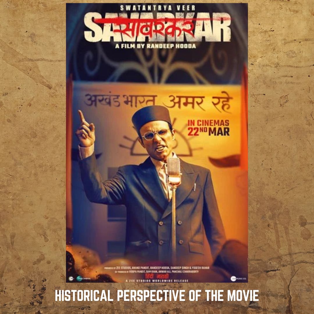 Swatantraveer Savarkar movie - historial perspective and background